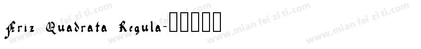 Friz Quadrata Regula字体转换
